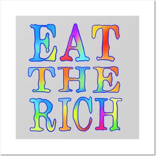 Eat The Rich Colorfully Posters and Art